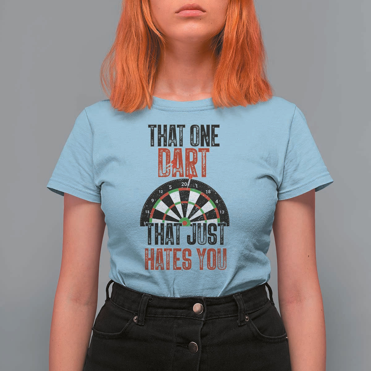 That One Dart That Just Hates You T Shirt For Women Funny Dartist Gift - Wonder Print Shop