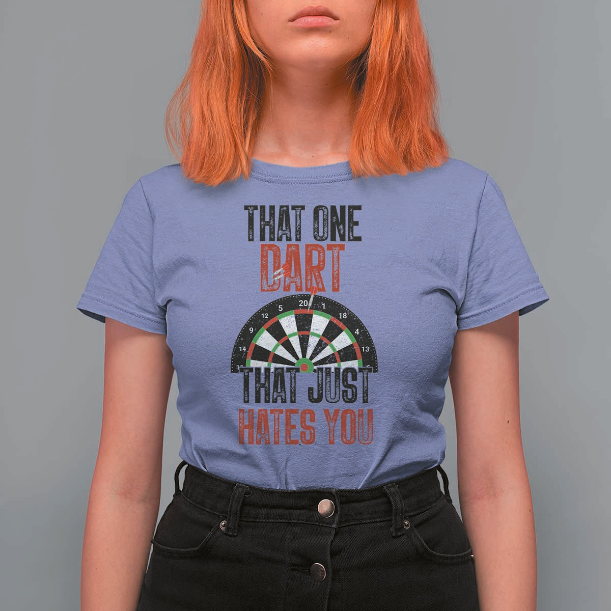 That One Dart That Just Hates You T Shirt For Women Funny Dartist Gift - Wonder Print Shop