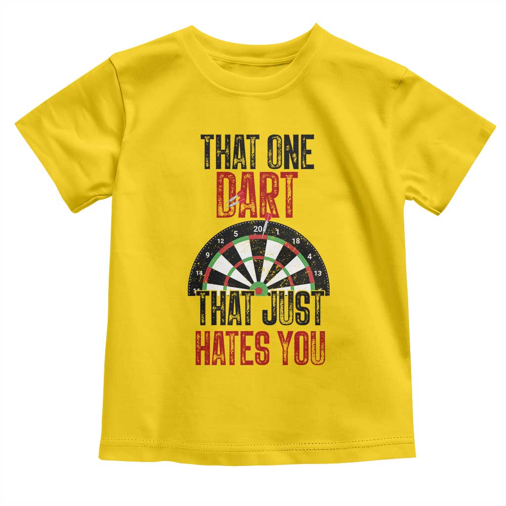 That One Dart That Just Hates You Toddler T Shirt Funny Dartist Gift - Wonder Print Shop