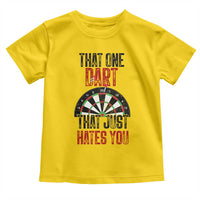 That One Dart That Just Hates You Toddler T Shirt Funny Dartist Gift - Wonder Print Shop