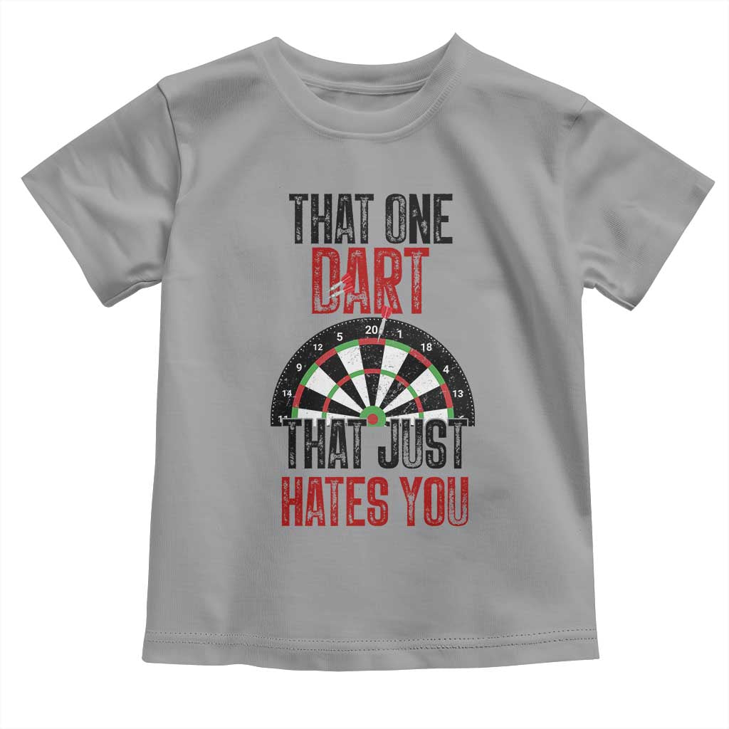 That One Dart That Just Hates You Toddler T Shirt Funny Dartist Gift - Wonder Print Shop