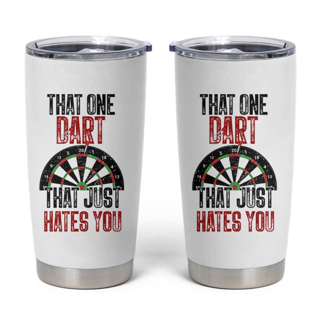 That One Dart That Just Hates You Tumbler Cup Funny Dartist Gift - Wonder Print Shop