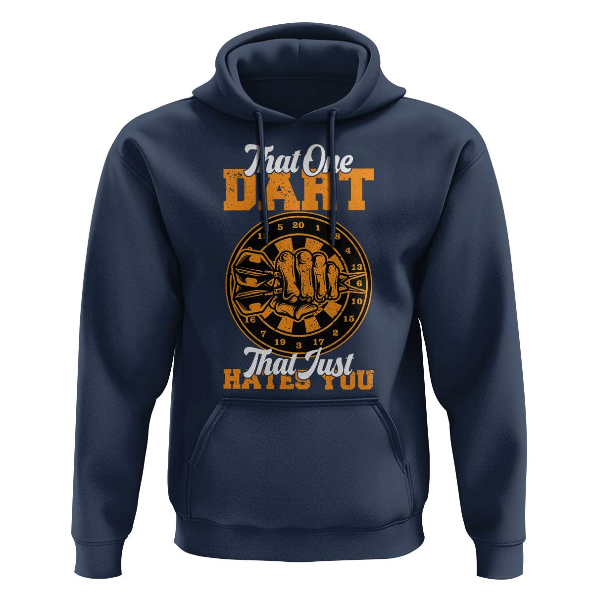 Funny Dartist Pub Game Hoodie That One Dart That Just Hates You - Wonder Print Shop