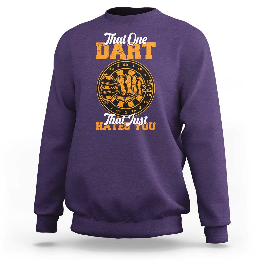 Funny Dartist Pub Game Sweatshirt That One Dart That Just Hates You - Wonder Print Shop