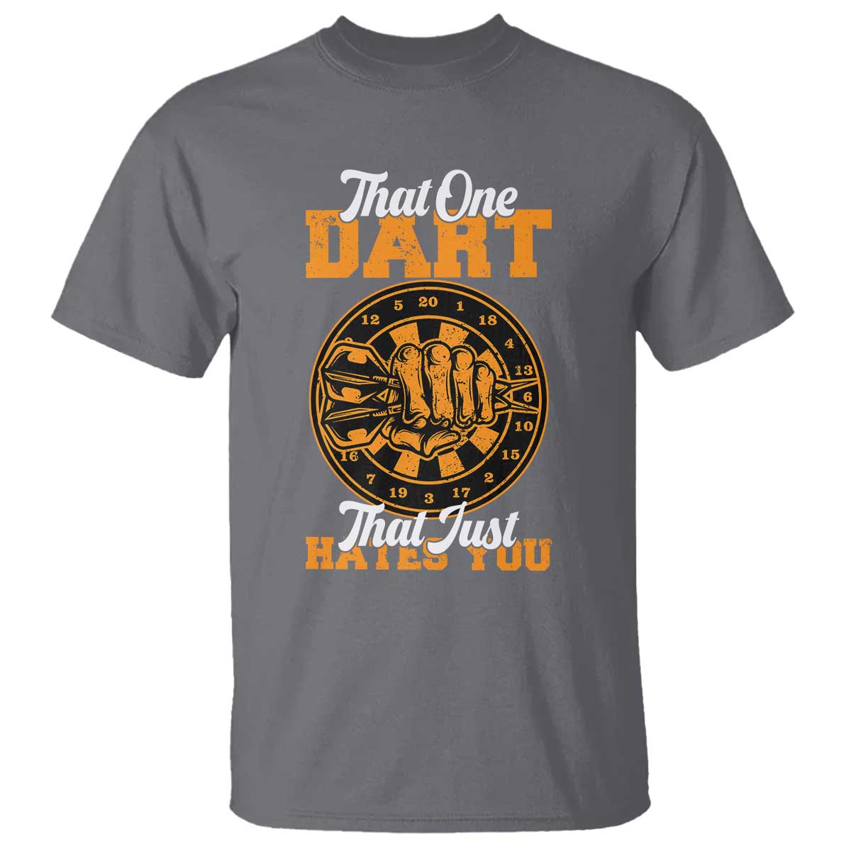 Funny Dartist Pub Game T Shirt That One Dart That Just Hates You - Wonder Print Shop