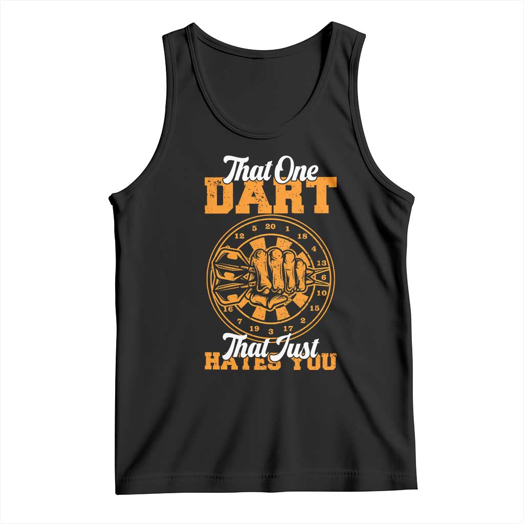 Funny Dartist Pub Game Tank Top That One Dart That Just Hates You - Wonder Print Shop