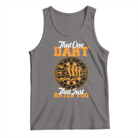Funny Dartist Pub Game Tank Top That One Dart That Just Hates You - Wonder Print Shop