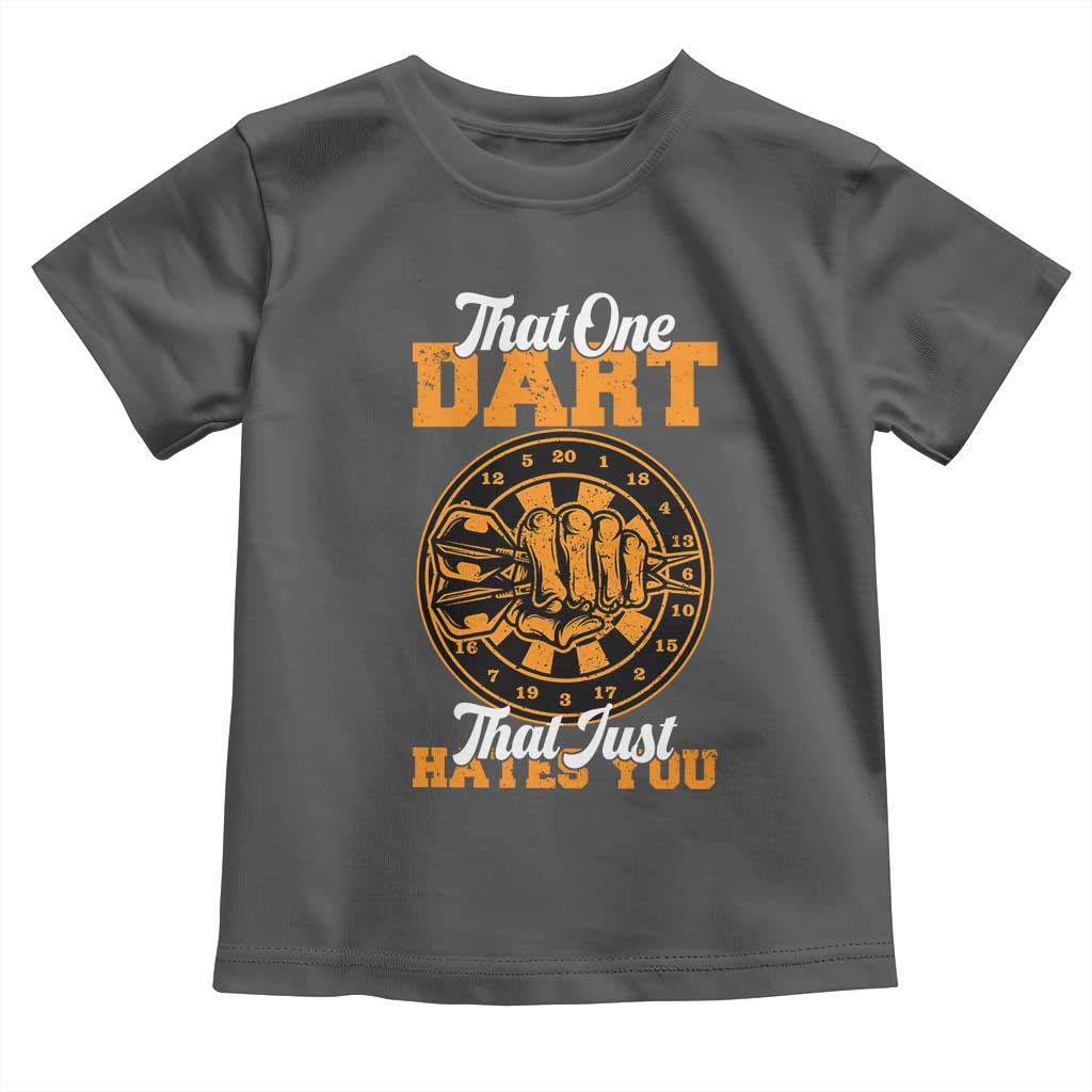 Funny Dartist Pub Game Toddler T Shirt That One Dart That Just Hates You - Wonder Print Shop