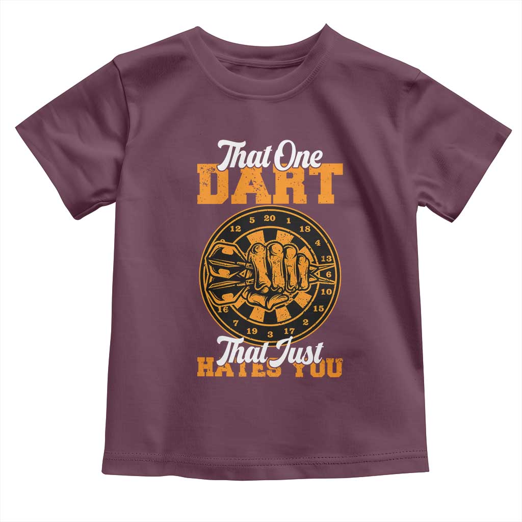 Funny Dartist Pub Game Toddler T Shirt That One Dart That Just Hates You - Wonder Print Shop
