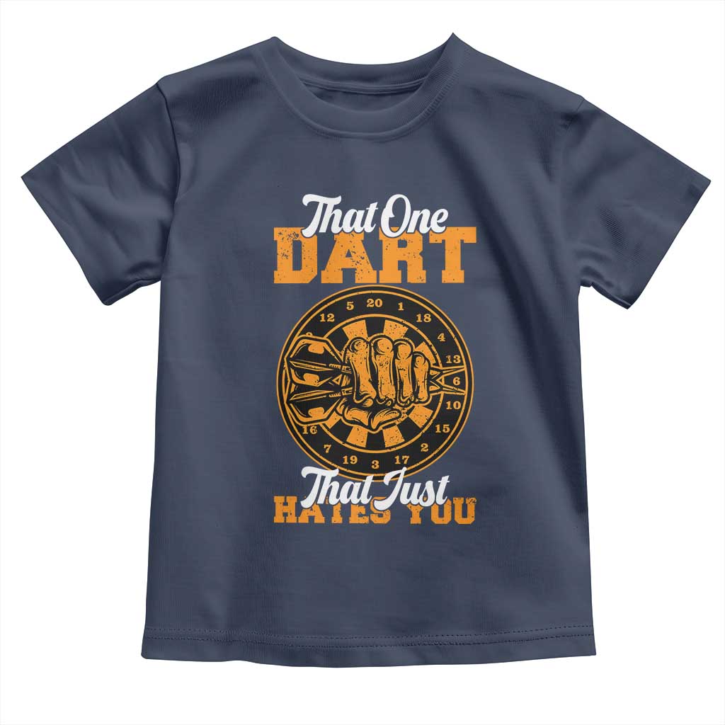 Funny Dartist Pub Game Toddler T Shirt That One Dart That Just Hates You - Wonder Print Shop