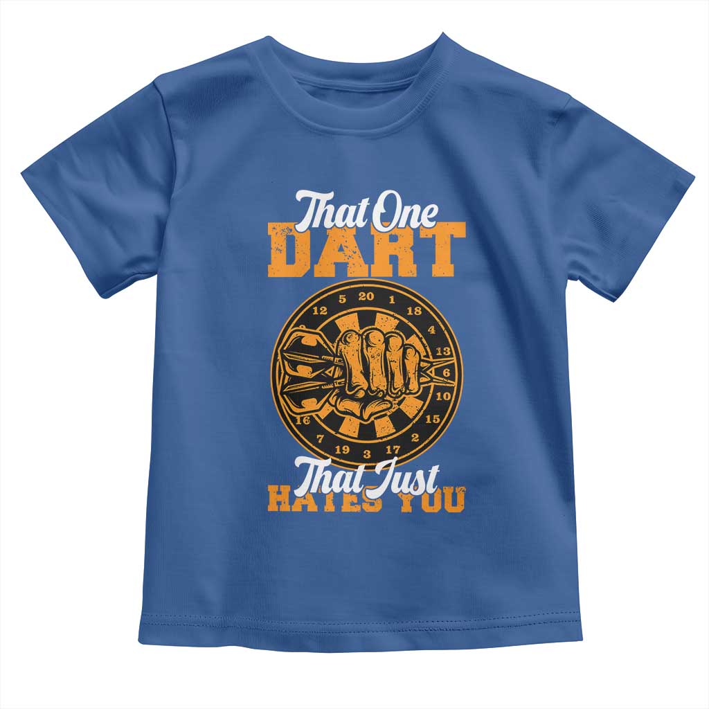Funny Dartist Pub Game Toddler T Shirt That One Dart That Just Hates You - Wonder Print Shop