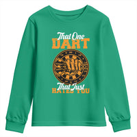 Funny Dartist Pub Game Youth Sweatshirt That One Dart That Just Hates You - Wonder Print Shop