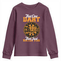 Funny Dartist Pub Game Youth Sweatshirt That One Dart That Just Hates You - Wonder Print Shop