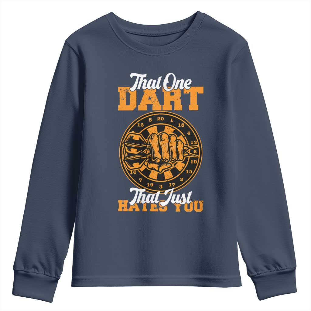 Funny Dartist Pub Game Youth Sweatshirt That One Dart That Just Hates You - Wonder Print Shop