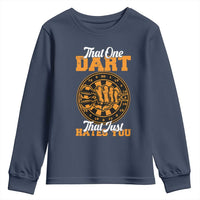 Funny Dartist Pub Game Youth Sweatshirt That One Dart That Just Hates You - Wonder Print Shop