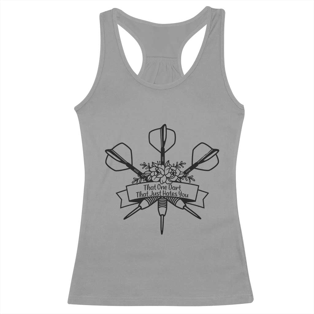Funny Darts Sarcasm Racerback Tank Top That One Dart That Just Hates You - Wonder Print Shop