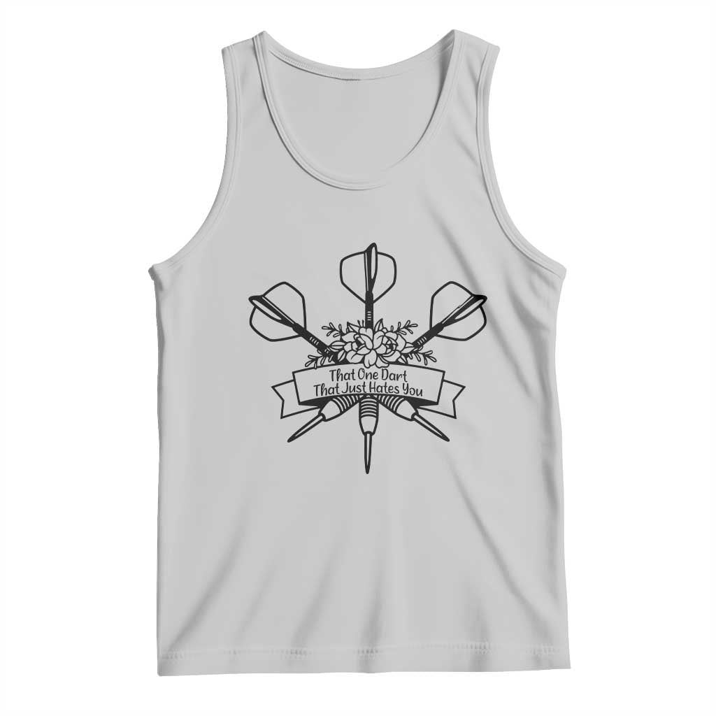 Funny Darts Sarcasm Tank Top That One Dart That Just Hates You - Wonder Print Shop