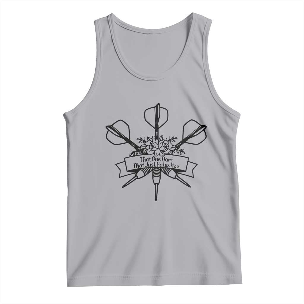 Funny Darts Sarcasm Tank Top That One Dart That Just Hates You - Wonder Print Shop