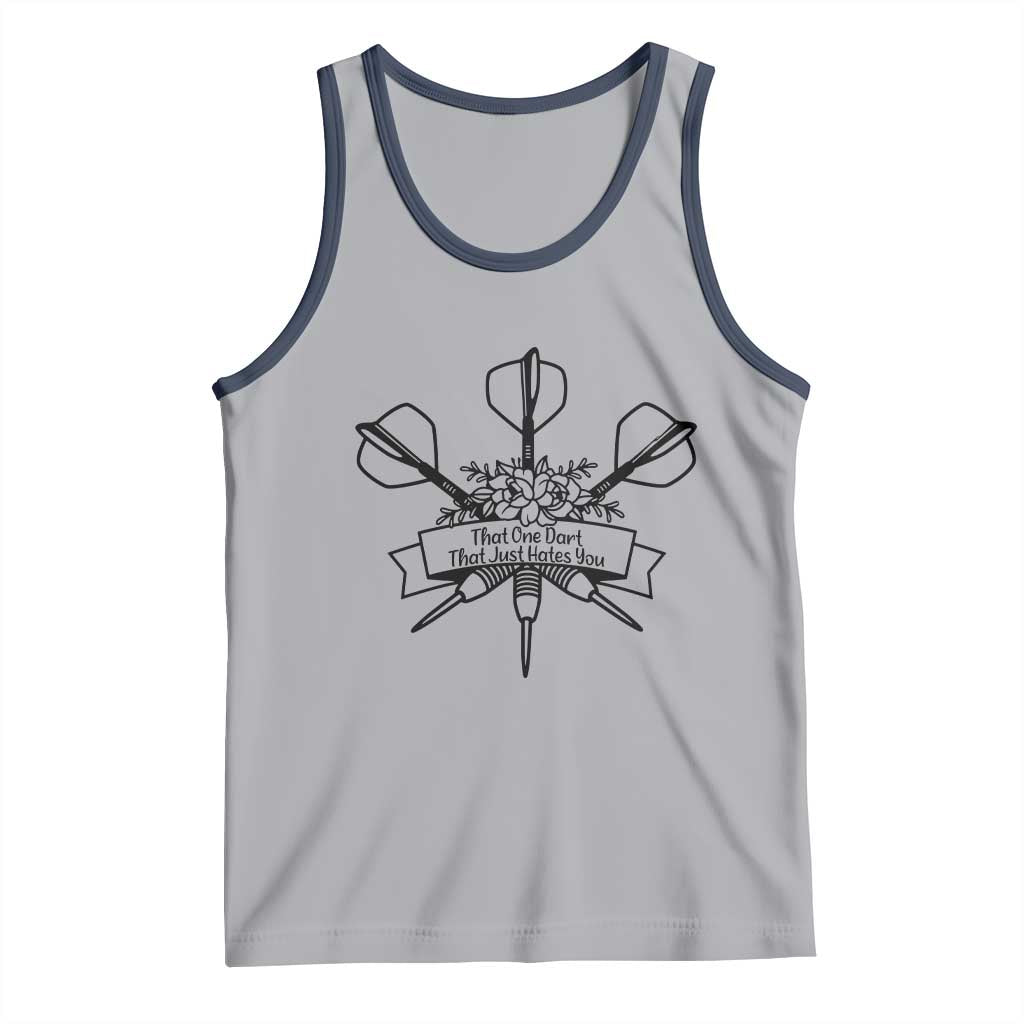 Funny Darts Sarcasm Tank Top That One Dart That Just Hates You - Wonder Print Shop
