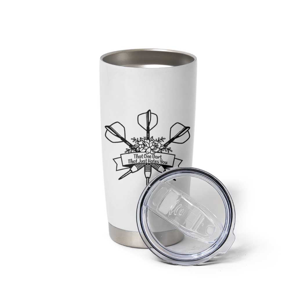 Funny Darts Sarcasm Tumbler Cup That One Dart That Just Hates You - Wonder Print Shop