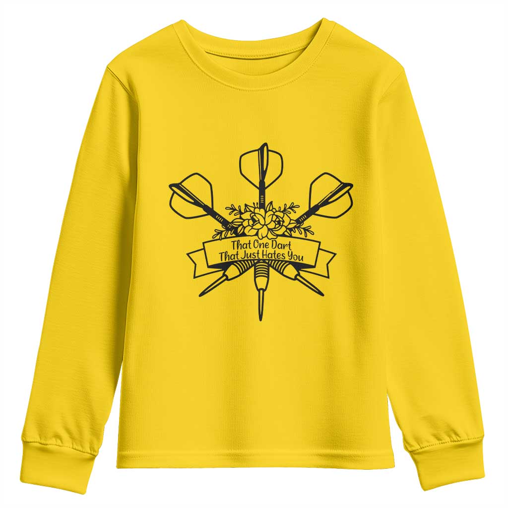 Funny Darts Sarcasm Youth Sweatshirt That One Dart That Just Hates You - Wonder Print Shop