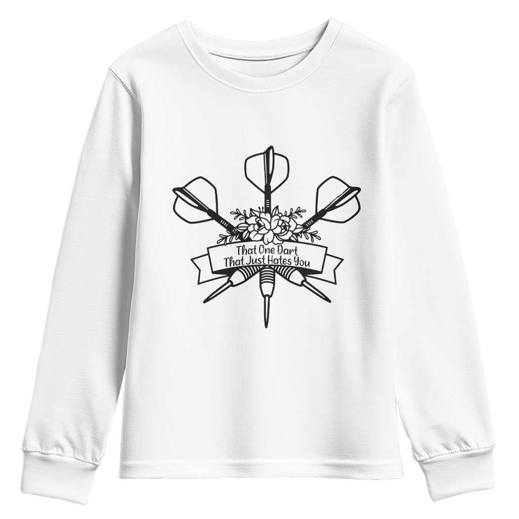 Funny Darts Sarcasm Youth Sweatshirt That One Dart That Just Hates You - Wonder Print Shop