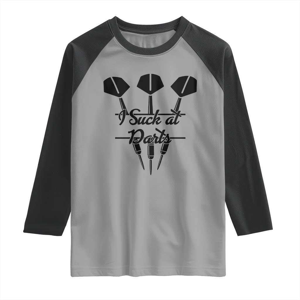 Funny I Suck At Darts Raglan Shirt Bar Game Lover Dartist Gift - Wonder Print Shop