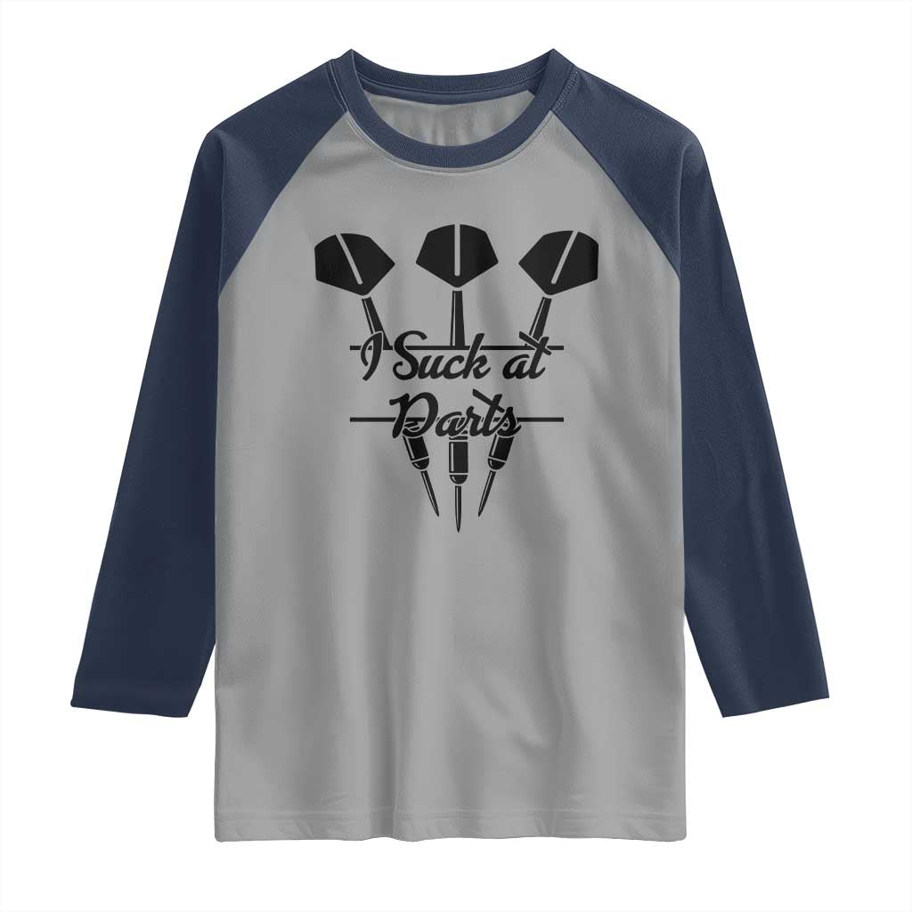 Funny I Suck At Darts Raglan Shirt Bar Game Lover Dartist Gift - Wonder Print Shop