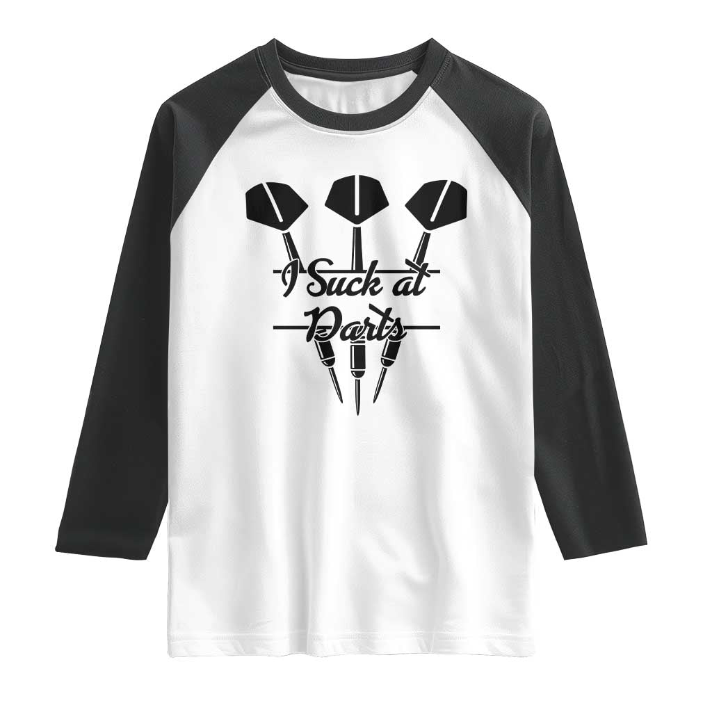 Funny I Suck At Darts Raglan Shirt Bar Game Lover Dartist Gift - Wonder Print Shop