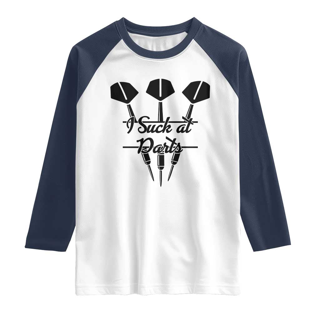 Funny I Suck At Darts Raglan Shirt Bar Game Lover Dartist Gift - Wonder Print Shop