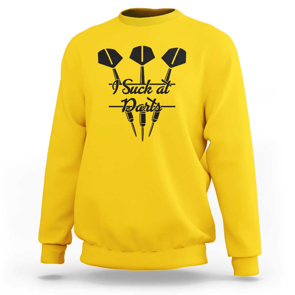 Funny I Suck At Darts Sweatshirt Bar Game Lover Dartist Gift - Wonder Print Shop
