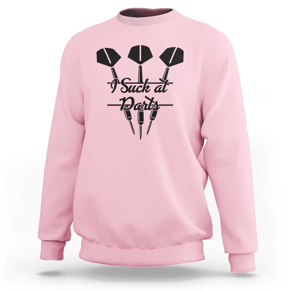 Funny I Suck At Darts Sweatshirt Bar Game Lover Dartist Gift - Wonder Print Shop