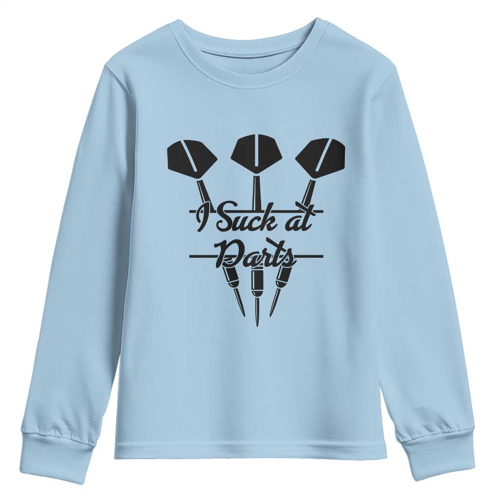 Funny I Suck At Darts Youth Sweatshirt Bar Game Lover Dartist Gift - Wonder Print Shop