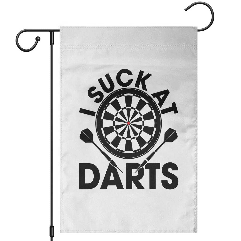 Funny I Suck At Darts Garden Flag Darts Lover Gift For Bad Players - Wonder Print Shop