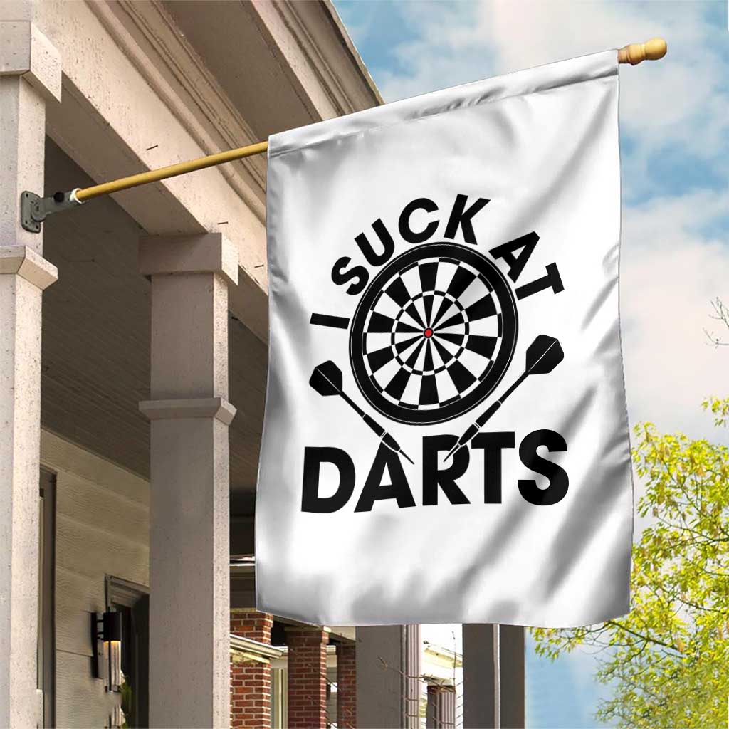 Funny I Suck At Darts Garden Flag Darts Lover Gift For Bad Players - Wonder Print Shop