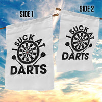 Funny I Suck At Darts Garden Flag Darts Lover Gift For Bad Players - Wonder Print Shop