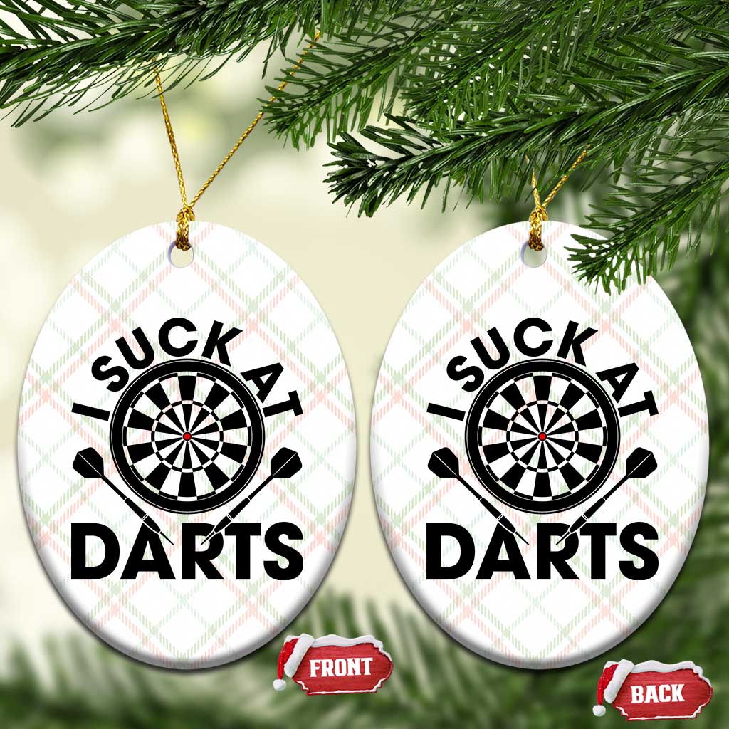 Funny I Suck At Darts Ceramic Ornament Darts Lover Gift For Bad Players - Wonder Print Shop