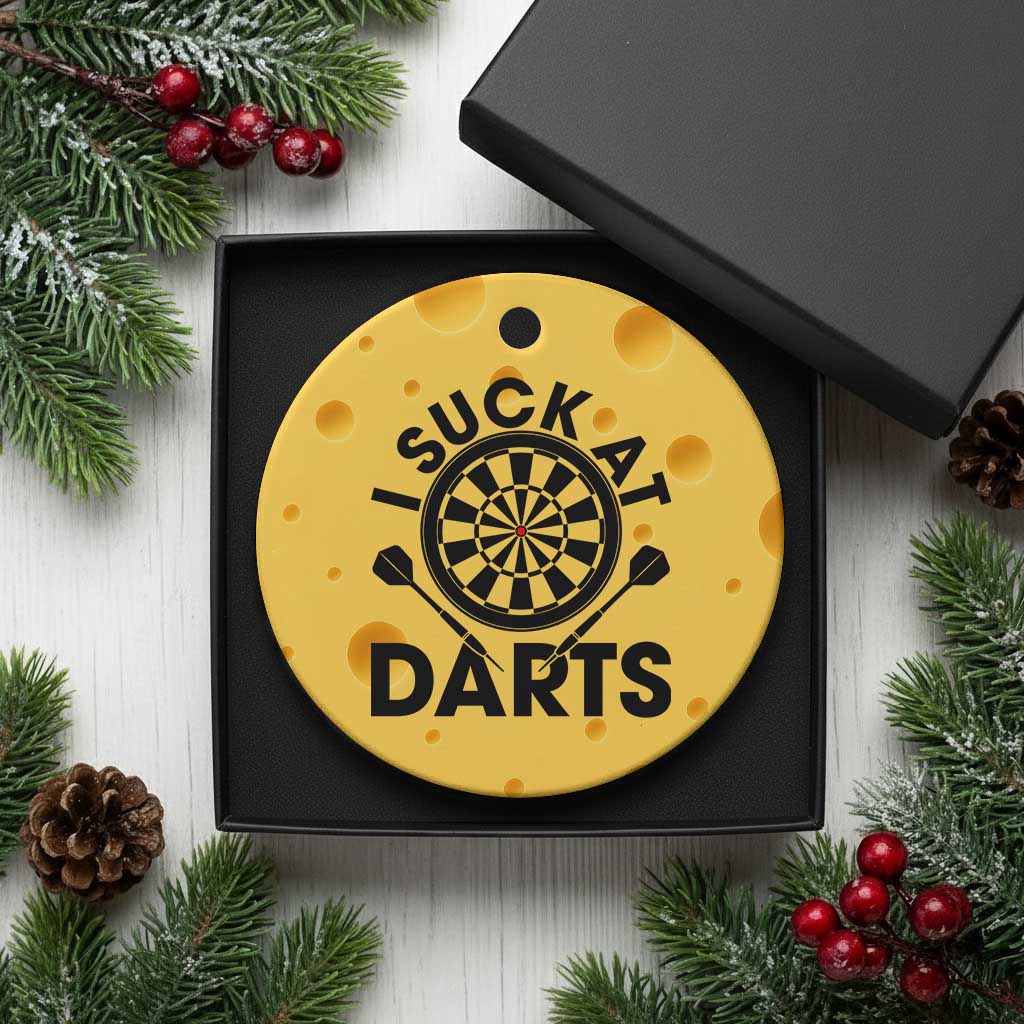 Funny I Suck At Darts Ceramic Ornament Darts Lover Gift For Bad Players - Wonder Print Shop