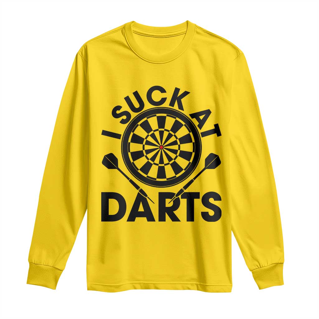 Funny I Suck At Darts Long Sleeve Shirt Darts Lover Gift For Bad Players - Wonder Print Shop