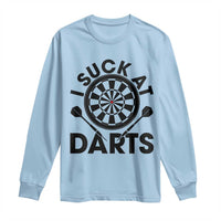 Funny I Suck At Darts Long Sleeve Shirt Darts Lover Gift For Bad Players - Wonder Print Shop