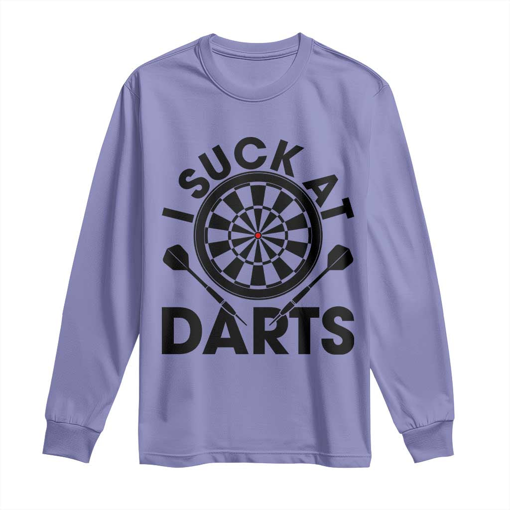 Funny I Suck At Darts Long Sleeve Shirt Darts Lover Gift For Bad Players - Wonder Print Shop