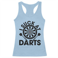 Funny I Suck At Darts Racerback Tank Top Darts Lover Gift For Bad Players - Wonder Print Shop