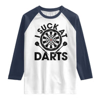 Funny I Suck At Darts Raglan Shirt Darts Lover Gift For Bad Players - Wonder Print Shop