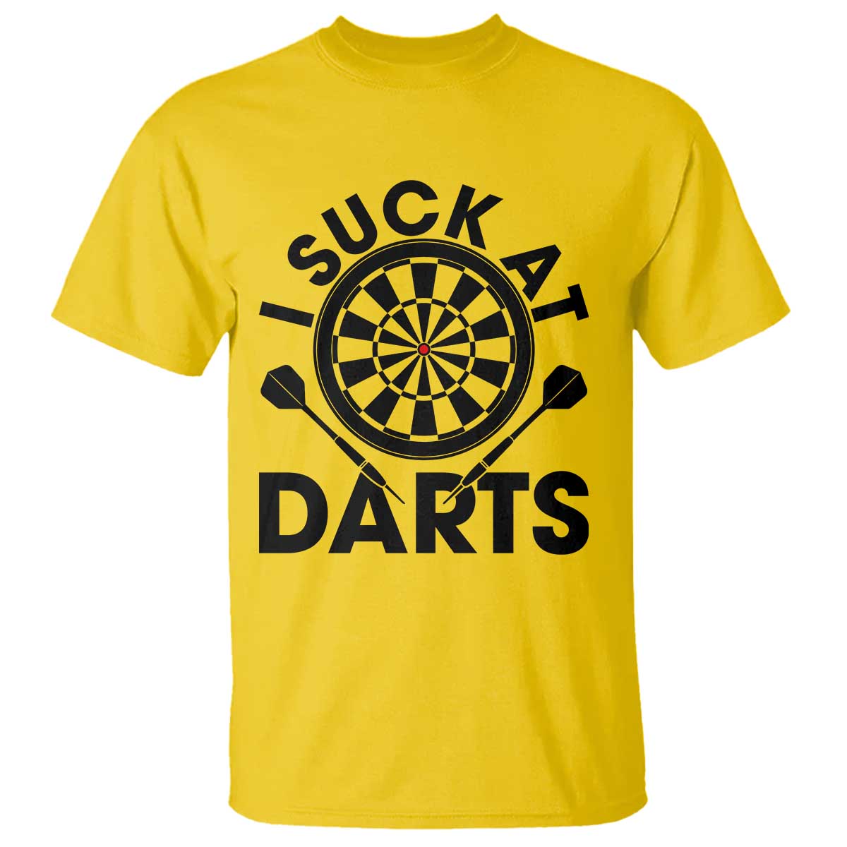 Funny I Suck At Darts T Shirt Darts Lover Gift For Bad Players - Wonder Print Shop