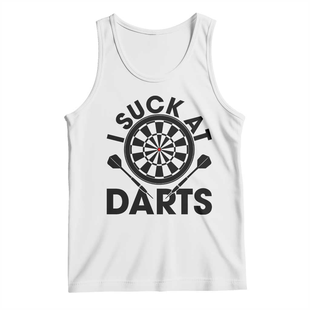 Funny I Suck At Darts Tank Top Darts Lover Gift For Bad Players - Wonder Print Shop