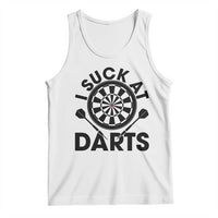 Funny I Suck At Darts Tank Top Darts Lover Gift For Bad Players - Wonder Print Shop