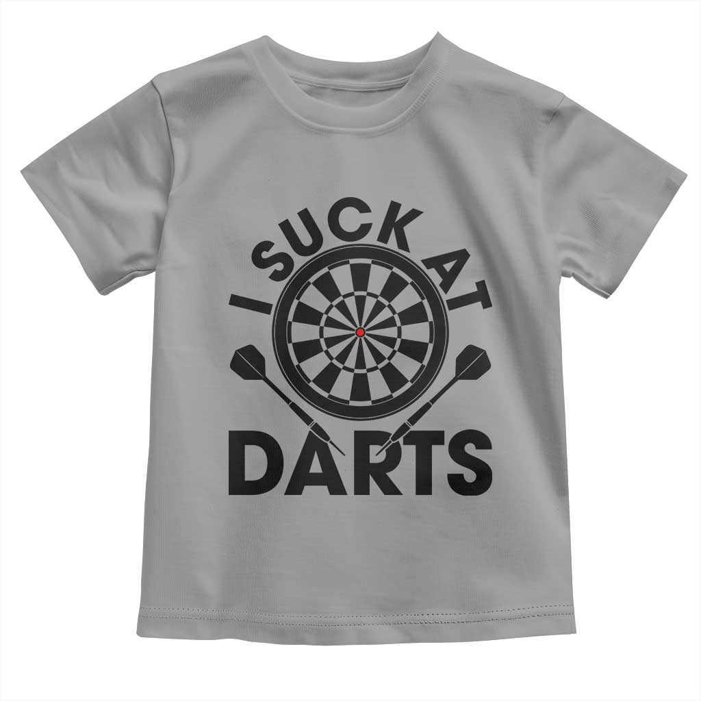 Funny I Suck At Darts Toddler T Shirt Darts Lover Gift For Bad Players - Wonder Print Shop