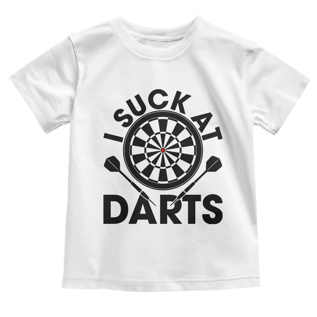 Funny I Suck At Darts Toddler T Shirt Darts Lover Gift For Bad Players - Wonder Print Shop