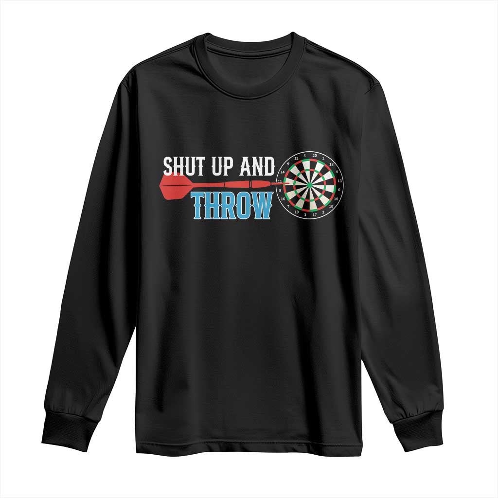 Shut Up And Throw Long Sleeve Shirt Funny Darts Player Gift - Wonder Print Shop