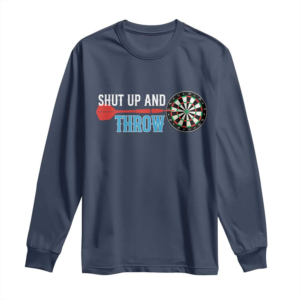 Shut Up And Throw Long Sleeve Shirt Funny Darts Player Gift - Wonder Print Shop